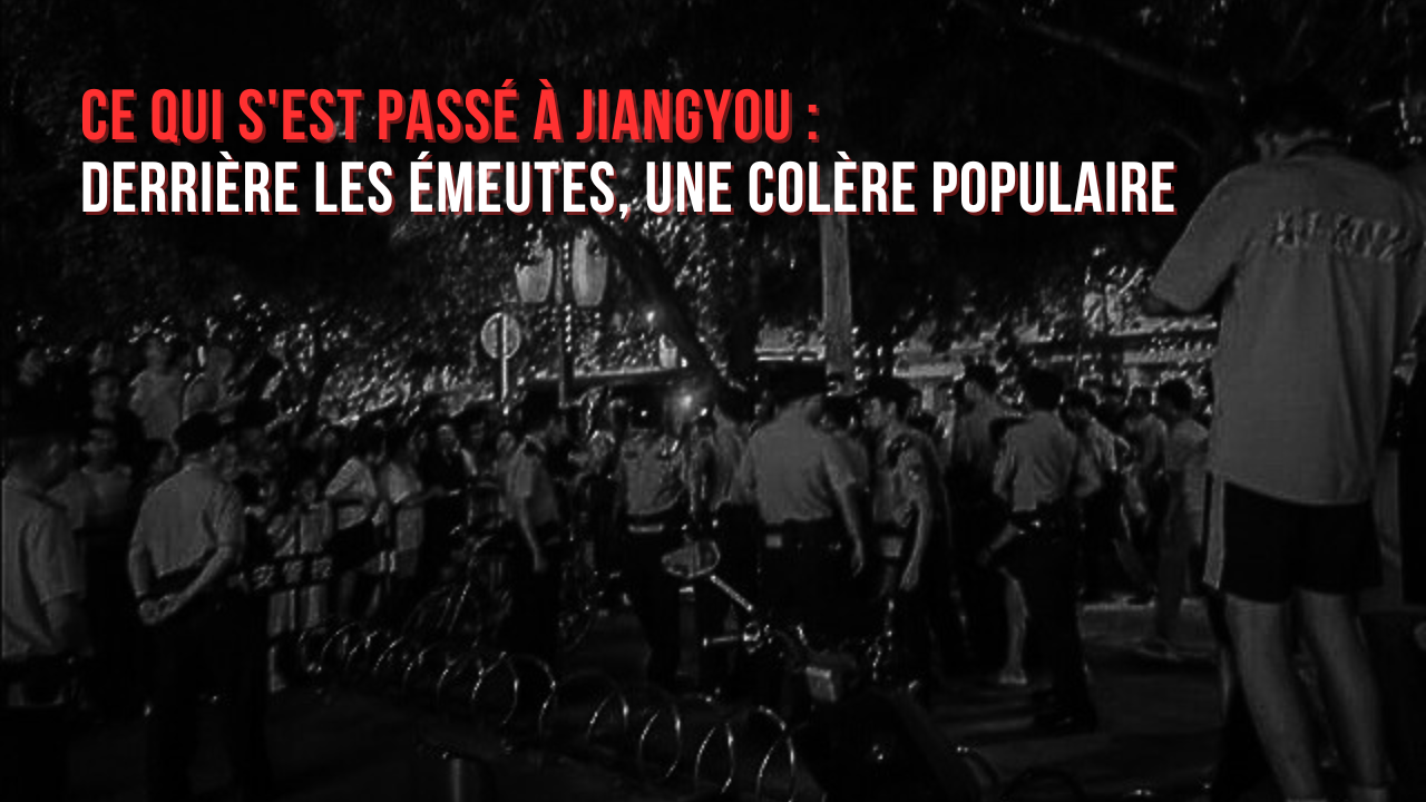 Ce qui s’est passé à Jiangyou : derrière les émeutes, une colère populaire